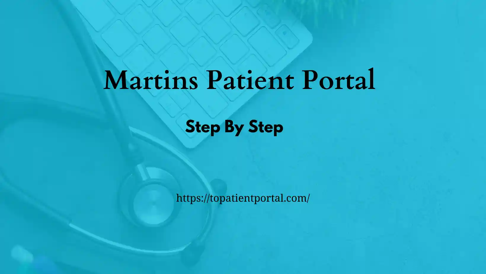Martins Patient Portal